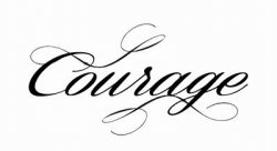 Courage